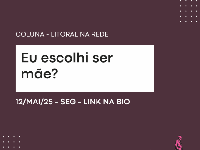 Eu escolhi ser mãe?