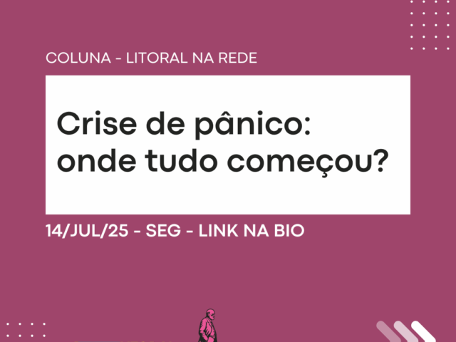 Crise de pânico: onde tudo começou?