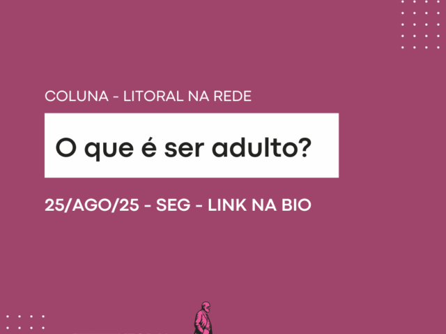 O que é ser adulto?