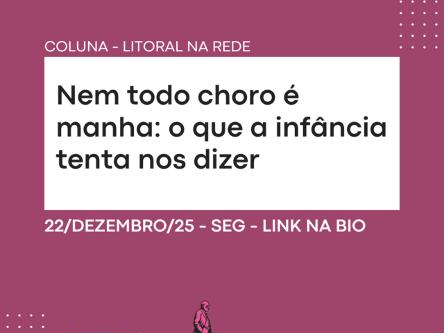 Nem todo choro é manha: o que a infância tenta nos dizer