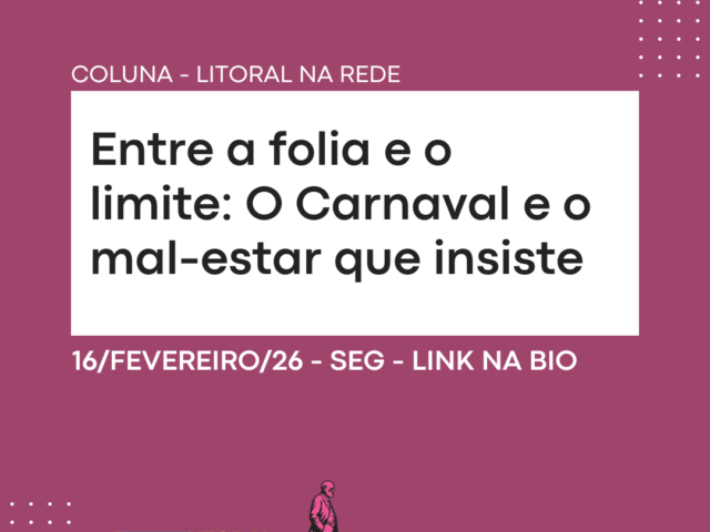 Entre a folia e o limite: O Carnaval e o mal-estar que insiste