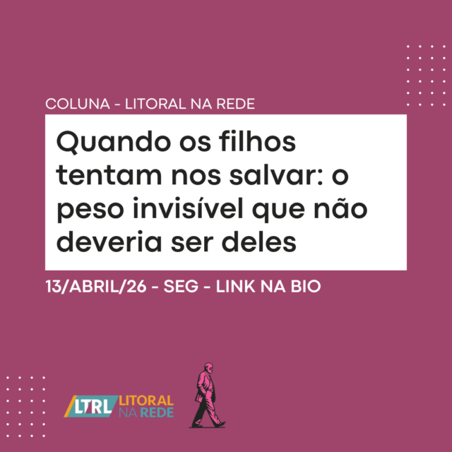 Quando os filhos tentam nos salvar: o peso invisível que não deveria ser deles