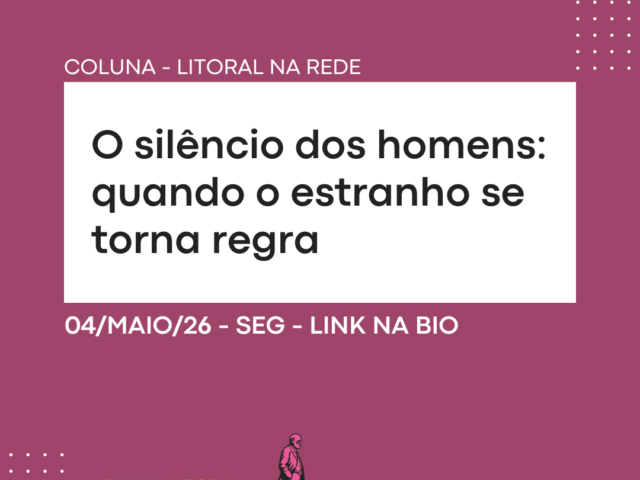 O silêncio dos homens: quando o estranho se torna regra