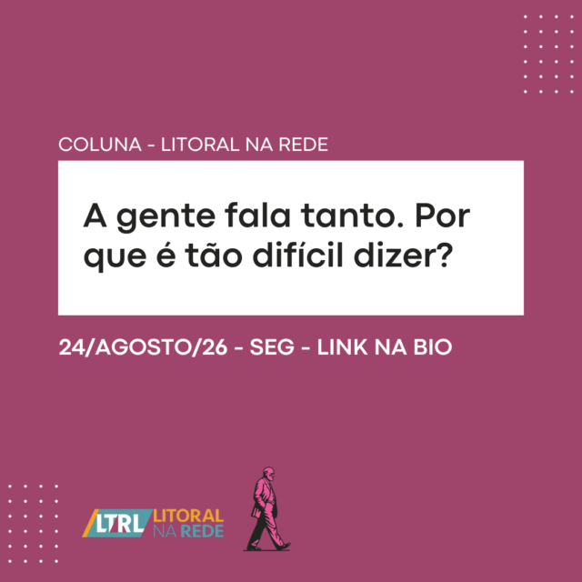 A gente fala tanto. Por que é tão difícil dizer?